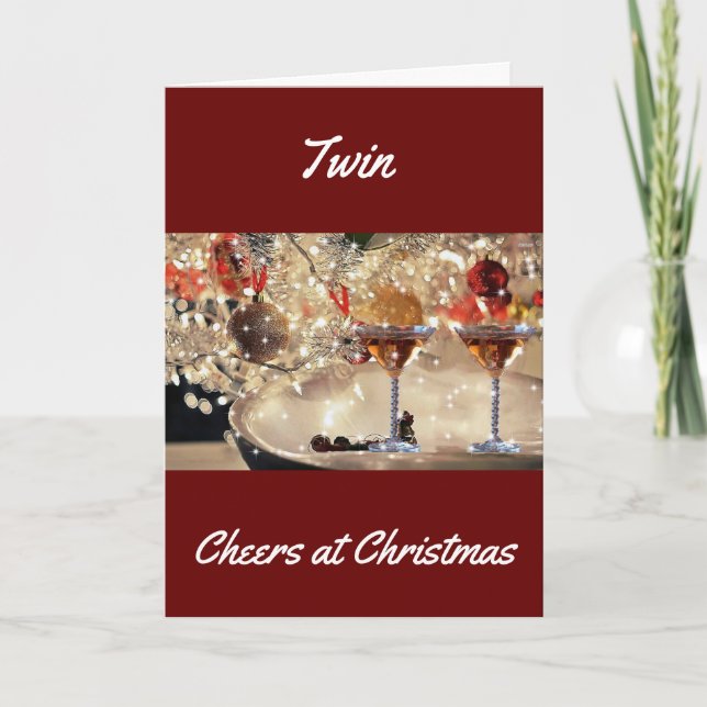 A VERY MERRY CHRISTMAS TOAST TO MY TWIN HOLIDAY CARD (Front)