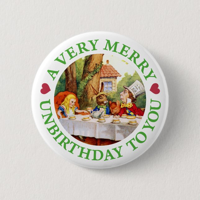 A VERY MERRY UNBIRTHDAY TO YOU! 6 CM ROUND BADGE (Front)