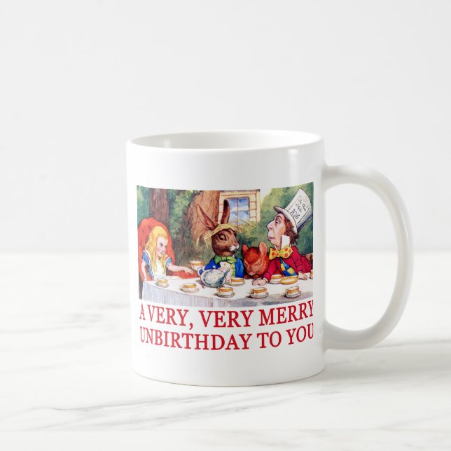 A VERY, VERY MERRY UNBIRTHDAY TO YOU! COFFEE MUG (Right)