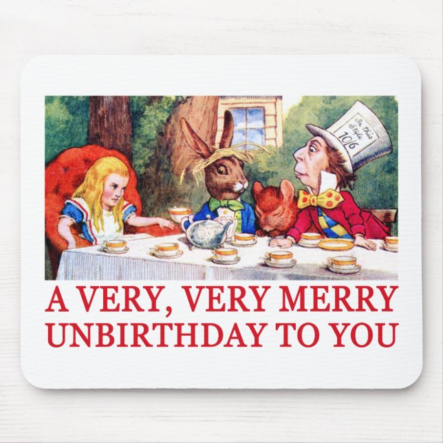 A VERY, VERY MERRY UNBIRTHDAY TO YOU! MOUSE PAD (Front)