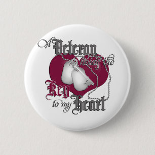 A Veteran holds the Key to my Heart 6 Cm Round Badge