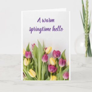 **A WARM SPRINGTIME/EASTER HELLO** CARD