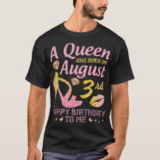 A Was Born On August T-Shirt