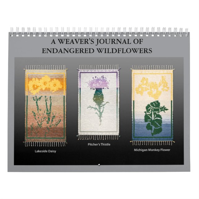 A Weaver's Journal of Endangered Wildflowers Calendar (Cover)