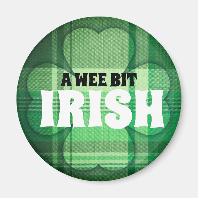A Wee Bit Irish green plaid shamrock Magnet (Front)