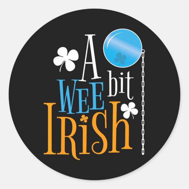 A Wee Bit Irish Pride St Patricks Day Shamrock Gra Classic Round Sticker (Front)