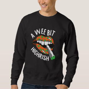 A Wee Bit Irish St Patricks Day Funny Weed Thc Sto Sweatshirt