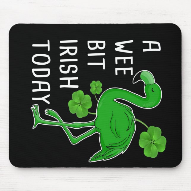A Wee Bit Irish Today | Lucky Flamingo | Flamingo Mouse Pad (Front)