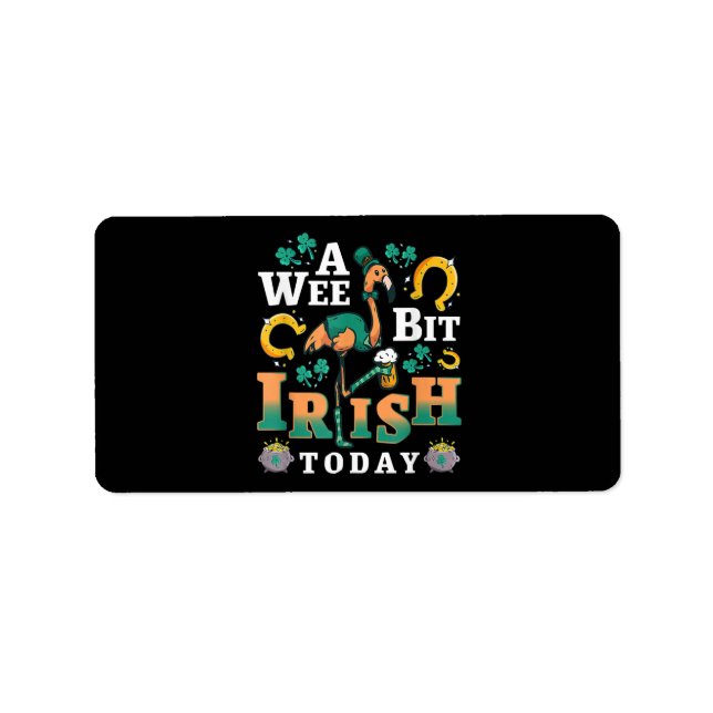 A Wee Bit Irish Today | St. Patrick’S Day Flamingo Label (Front)