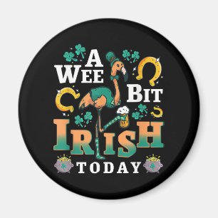 A Wee Bit Irish Today   St. Patrick’S Day Flamingo Magnet