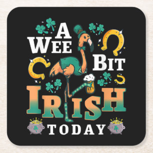 A Wee Bit Irish Today   St. Patrick’S Day Flamingo Square Paper Coaster