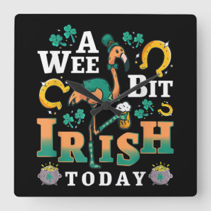 A Wee Bit Irish Today St. Patrick’S Day Flamingo Square Wall Clock