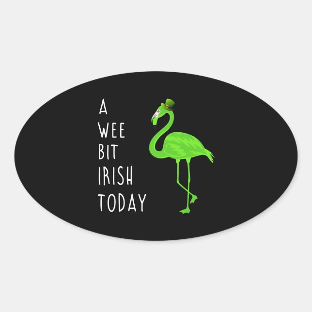 A Wee Bit Irish Today | St. Patty’s Day Flamingo Oval Sticker (Front)