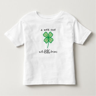 A wee one with BIG dreams toddler t-shirt