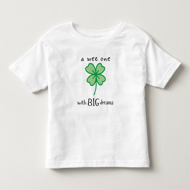A wee one with BIG dreams toddler t-shirt (Front)