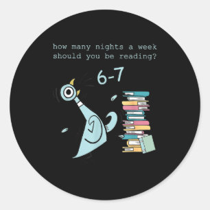 A Week Should You Be Reading 67 Teacher  Classic Round Sticker