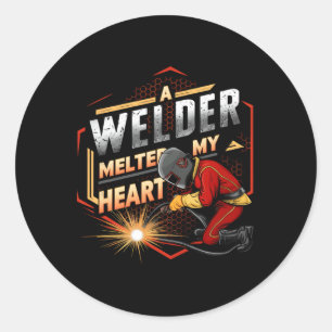 A Welder Melted My Heart Valentine Wife Girlfriend Classic Round Sticker