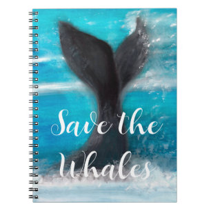 A Whale's Tail - Save the Whales Notebook