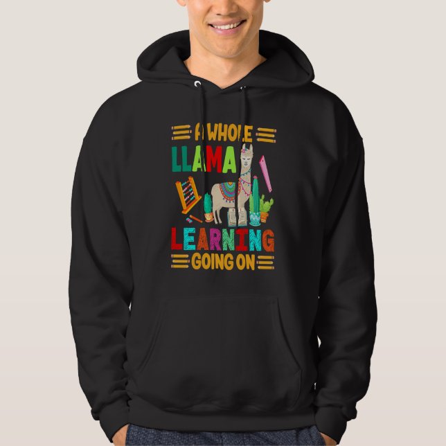 A Whole Llama Learning Going on  Happy 100th Day o Hoodie (Front)
