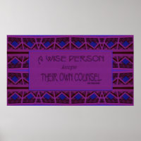 A Wise Person Keeps Their Own Counsel