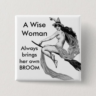 a wise woman 15 cm square badge