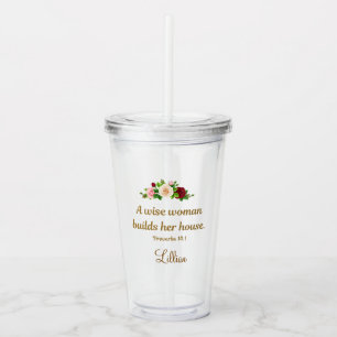 "A Wise Woman Builds Her House" Personalised Clear Acrylic Tumbler