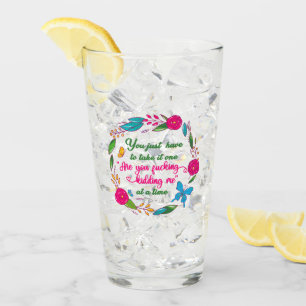 A Wise Woman Once Said I'm Outta Here Glass