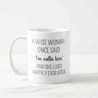 A Wise Woman Once Said Mug, Personalised Funny Ret