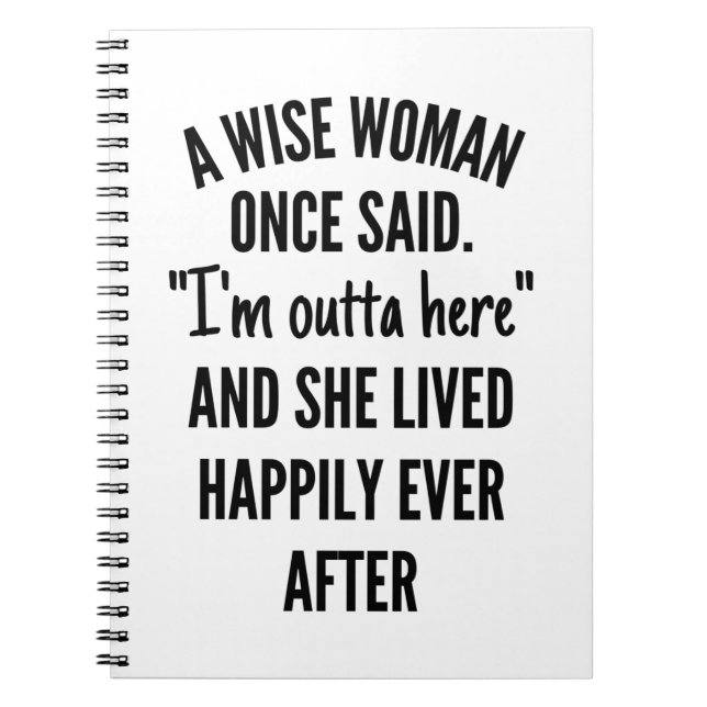 A Wise Woman Once Said Notebook (Front)