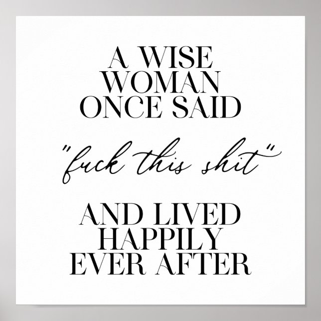 A Wise Woman Once Said Poster (Front)