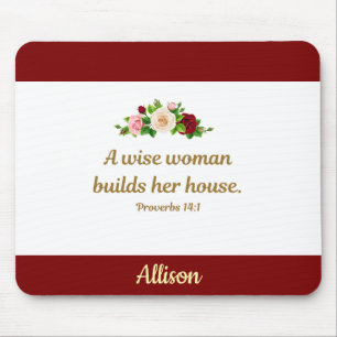 A Wise Woman - Proverbs 14:1 Personalized Mouse Pad