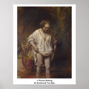 A Woman Bathing. By Rembrandt Van Rijn Poster