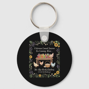 A Woman Cannot Survive On Canning Alone She Needs  Key Ring