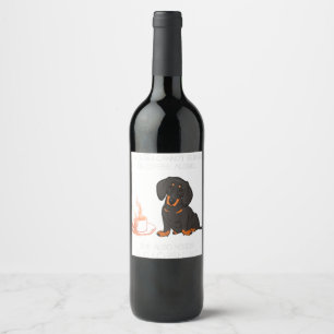 A Woman Cannot Survive On Coffee Alone Dachshund D Wine Label