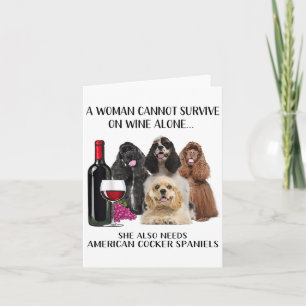A Woman Cannot Survive On Wine Alone American Er S Card