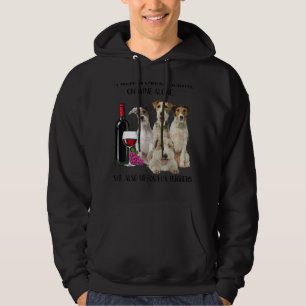 A Woman Cannot Survive On Wine Alone Fox Terrier Hoodie