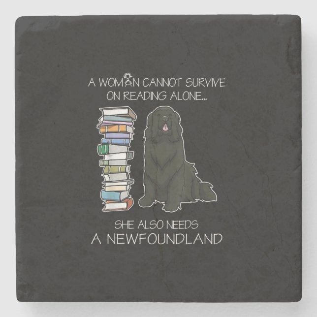 A Woman Cannot Survive Reading Alone Newfoundland Stone Coaster (Front)