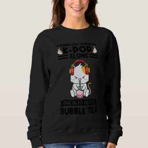 a woman can't survive on kpop alone bubble tea Bub Sweatshirt
