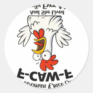 A Woman Once Said F-caw-f And She Lived Happily Ev Classic Round Sticker