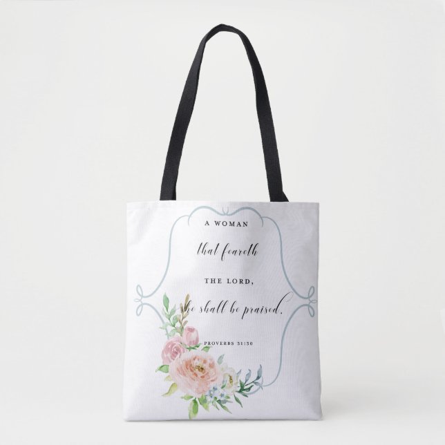 A Woman That Feareth the Lord Proverbs 31 Tote Bag (Front)