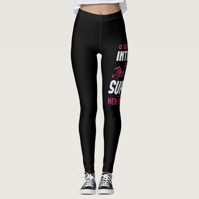 A Woman Uses Her Intelligence To Support Her Intui Leggings (Front)