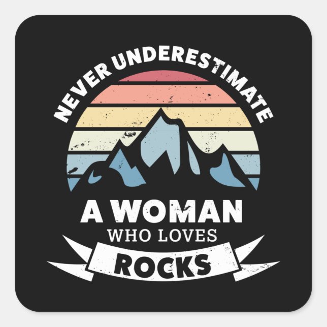 A woman who loves Rocks Geology Gift Square Sticker (Front)