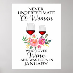 A Woman Who Loves Wine Born In January Poster