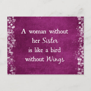 A woman without her Sister Quote Postcard
