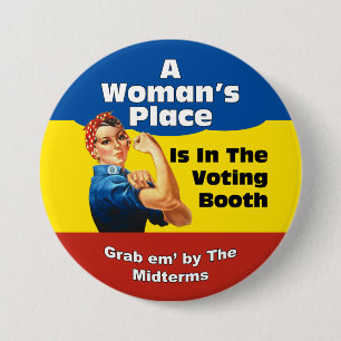 A WOMAN'S PLACE 7.5 CM ROUND BADGE