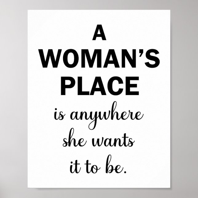 A Woman's Place Inspirational Quote Poster (Front)