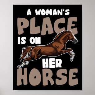 A Womans Place Is On Her Horse - Horse Equestrians Poster