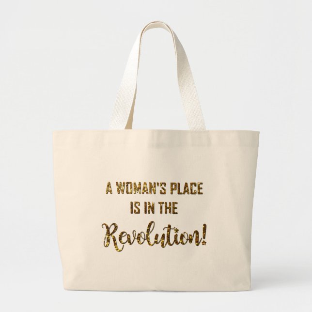 A WOMAN'S PLACE... LARGE TOTE BAG (Front)