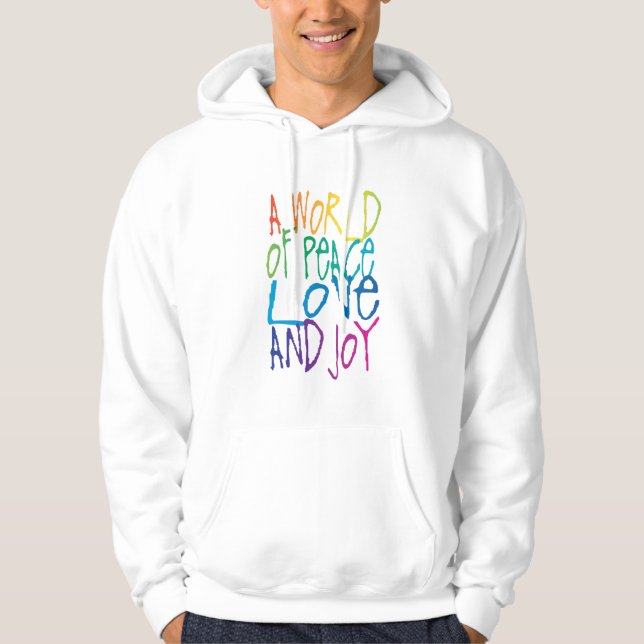 A World of Peace, Love, and Joy Hoodie (Front)