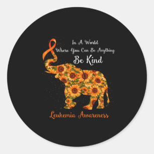 A World Where You Can Be Anything Be Kind Leukaemi Classic Round Sticker